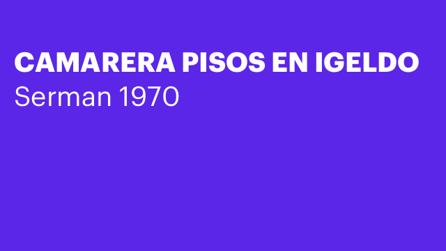 CAMARERA PISOS EN IGELDO