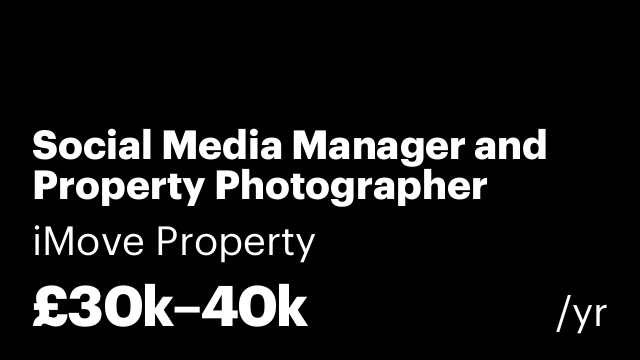 Social Media Manager and Property Photographer