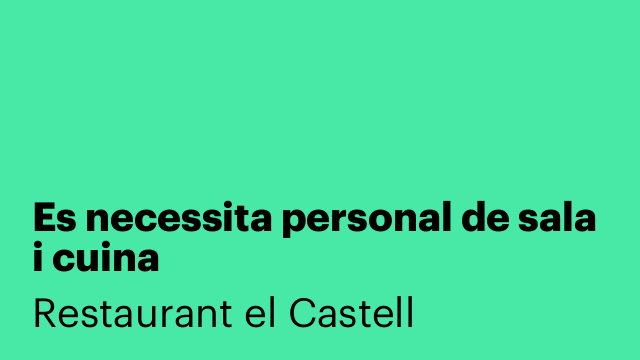Es necessita personal de sala i cuina