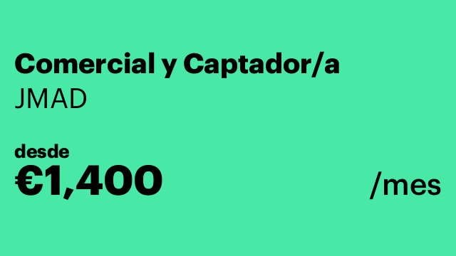 Comercial y Captador/a