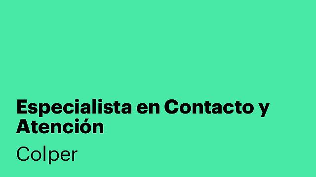 Especialista en Contacto y Atención