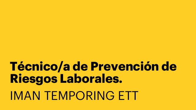 Técnico/a de Prevención de Riesgos Laborales.