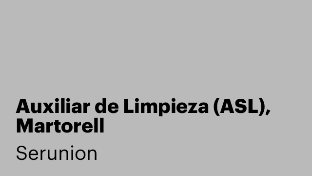 Auxiliar de Limpieza (ASL), Martorell
