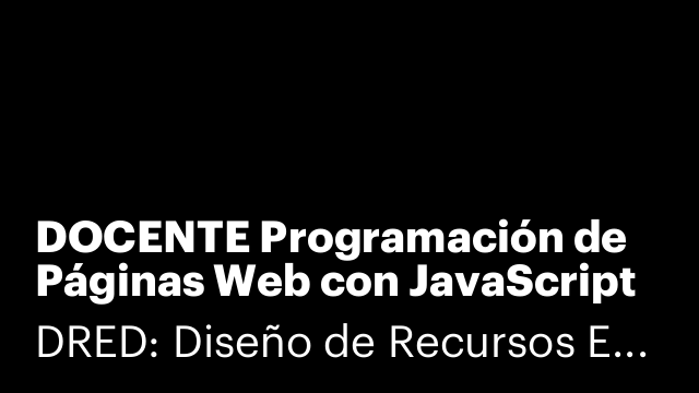 DOCENTE Programación de Páginas Web con JavaScript y PHP IFCT091PO