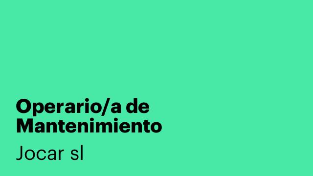 Operario/a de Mantenimiento
