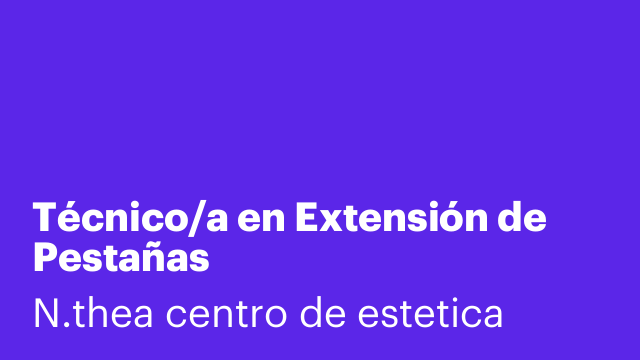 Técnico/a en Extensión de Pestañas