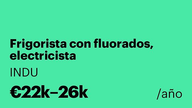 Frigorista con fluorados, electricista