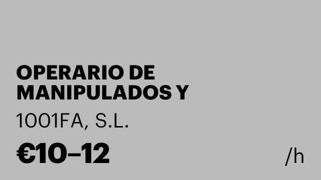 OPERARIO DE MANIPULADOS Y LOGÍSTICA.