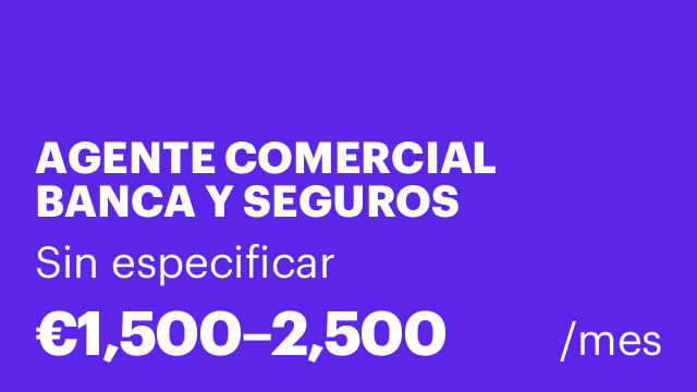 AGENTE COMERCIAL BANCA Y SEGUROS (01/02/26)