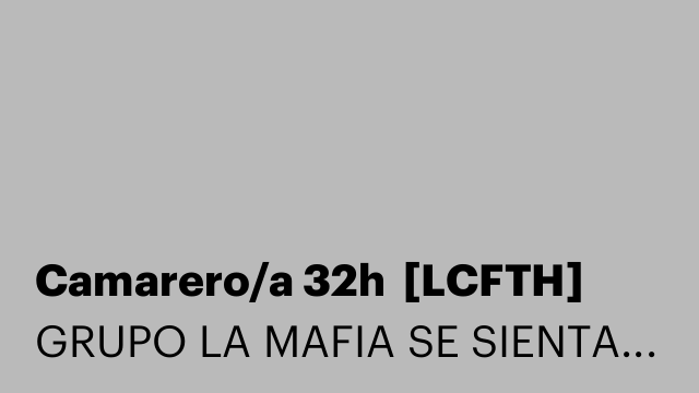 Camarero/a 32h  [LCFTH]