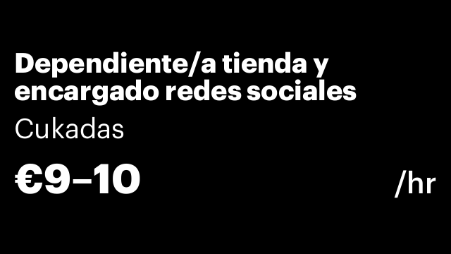 Dependiente/a tienda y encargado redes sociales
