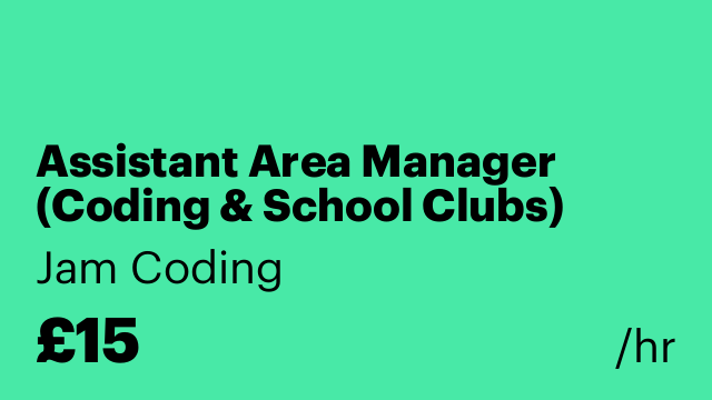 Assistant Area Manager (Coding & School Clubs)