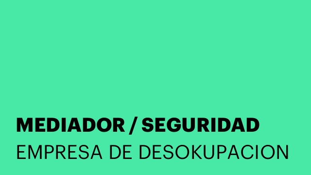 MEDIADOR / SEGURIDAD