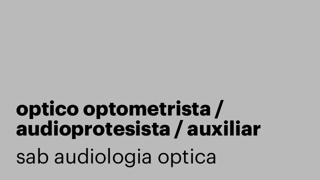 optico optometrista / audioprotesista / auxiliar