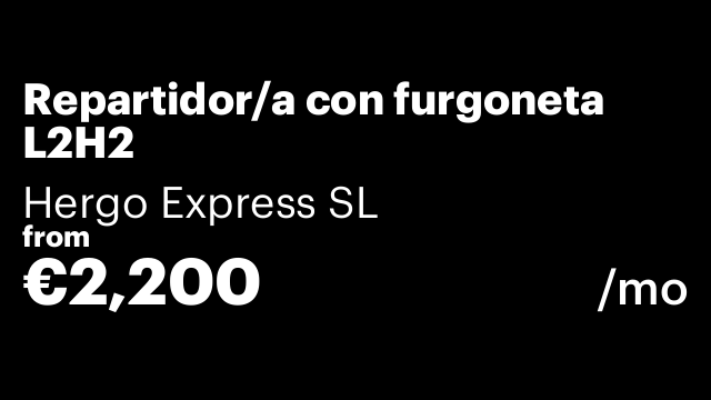 Repartidor/a con furgoneta L2H2