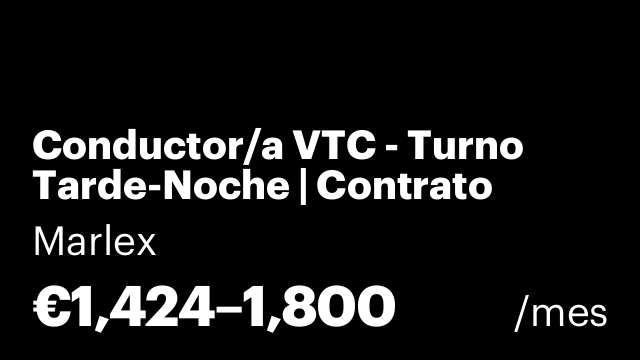 Conductor/a VTC - Turno Tarde-Noche | Contrato indefinido | Base Hospitalet (Barcelona) | Sin experiencia
