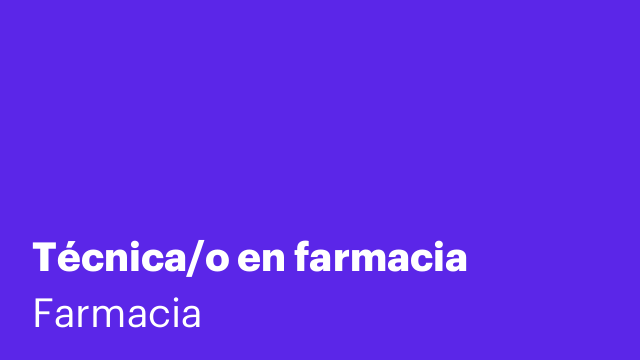 Técnica/o en farmacia