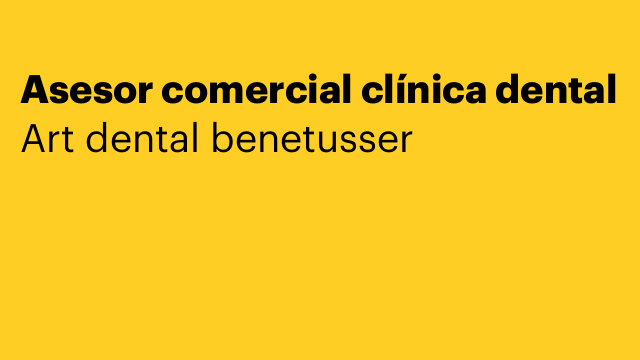 Asesor comercial clínica dental