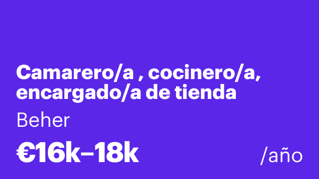 Camarero/a , cocinero/a, encargado/a de tienda