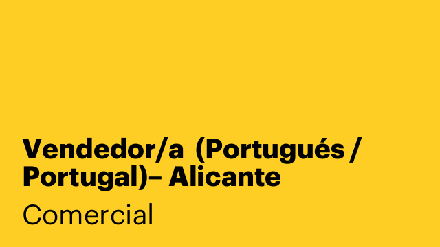 Vendedor/a  (Portugués / Portugal)– Alicante