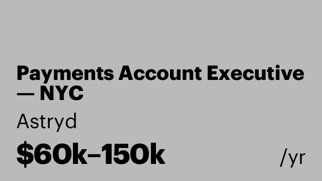 Payments Account Executive — NYC
