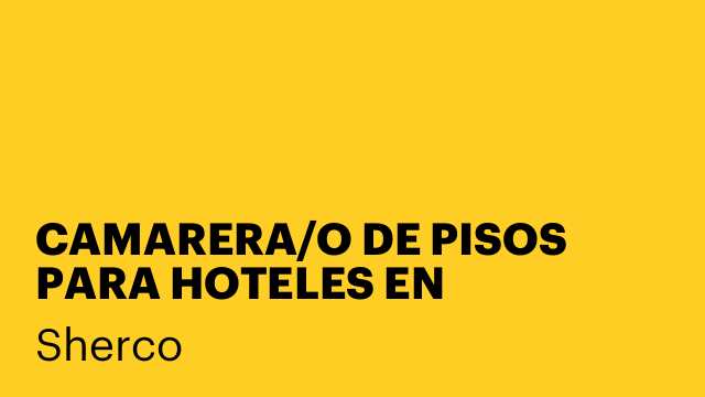 CAMARERA/O DE PISOS PARA HOTELES EN BARCELONA