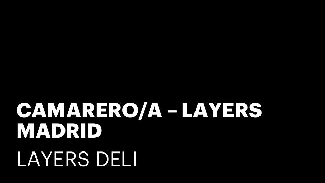 CAMARERO/A – LAYERS MADRID