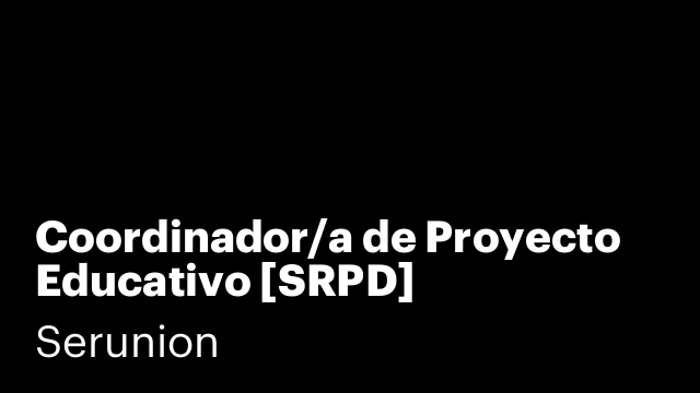 Coordinador/a de Proyecto Educativo [SRPD]
