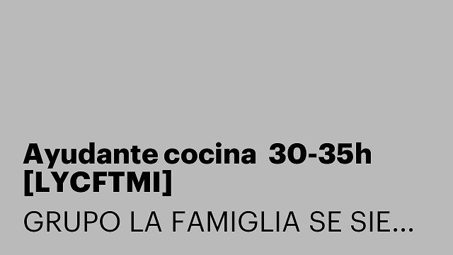 Ayudante cocina  30-35h [LYCFTMI]