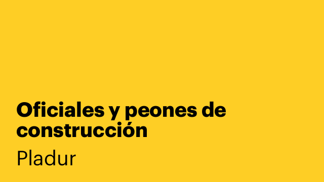 Oficiales y peones de construcción