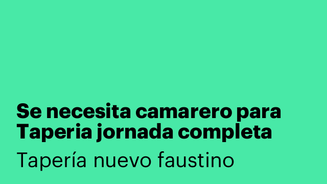 Se necesita camarero para Taperia jornada completa