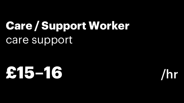 Care / Support Worker