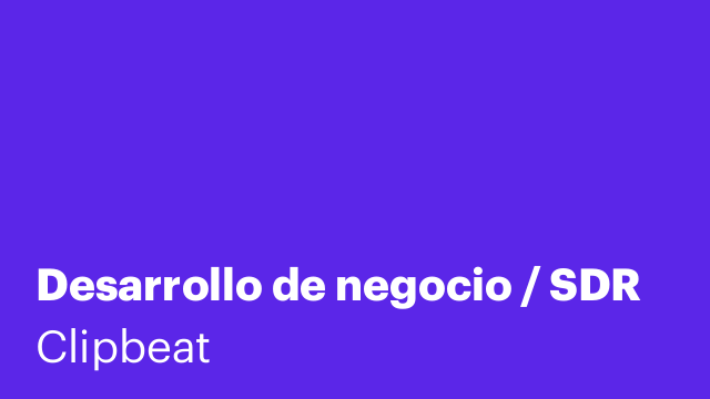 Desarrollo de negocio / SDR