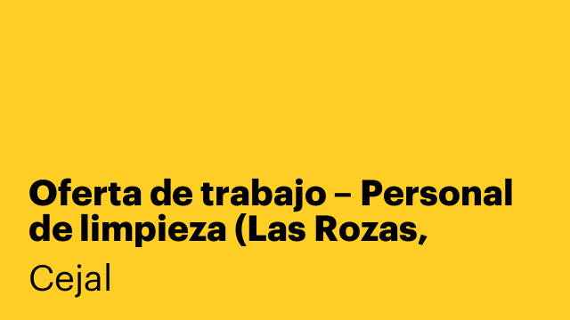 Oferta de trabajo – Personal de limpieza (Las Rozas, Madrid)
