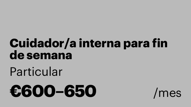 Cuidador/a interna para fin de semana