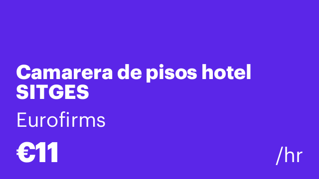 Camarera de pisos hotel SITGES