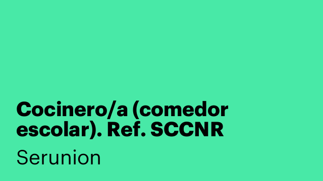 Cocinero/a (comedor escolar). Ref. SCCNR