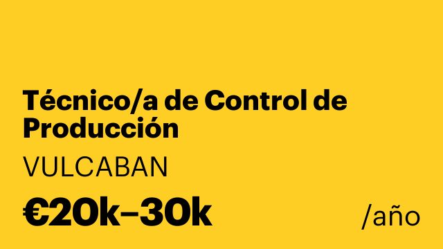 Técnico/a de Control de Producción