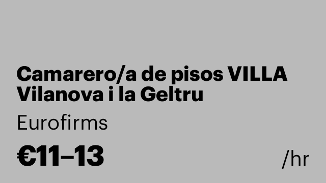 Camarero/a de pisos VILLA Vilanova i la Geltru