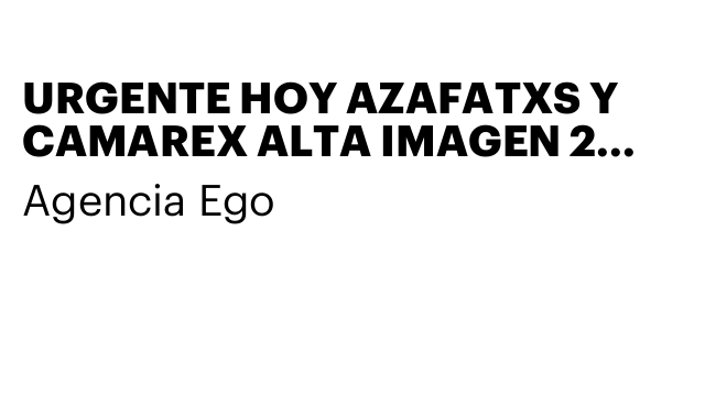URGENTE HOY AZAFATXS Y CAMAREX ALTA IMAGEN 2 AGOSTO- 192 EUROS