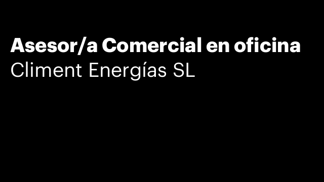 Asesor/a Comercial en oficina