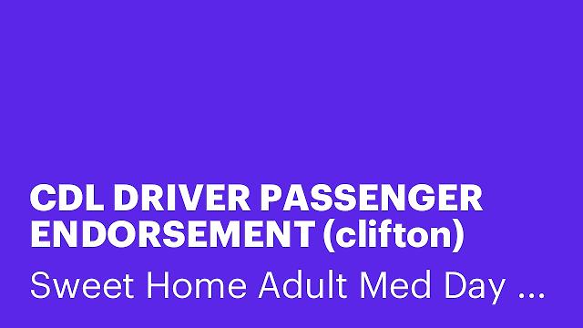 CDL DRIVER PASSENGER ENDORSEMENT (clifton)
