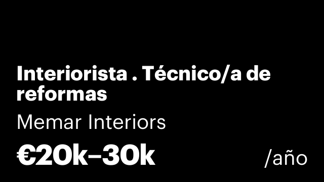 Interiorista . Técnico/a de reformas