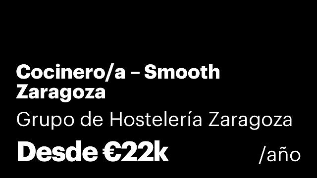 Cocinero/a – Smooth Zaragoza