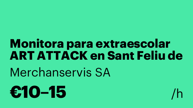 Monitora para extraescolar ART ATTACK en Sant Feliu de Llobregat
