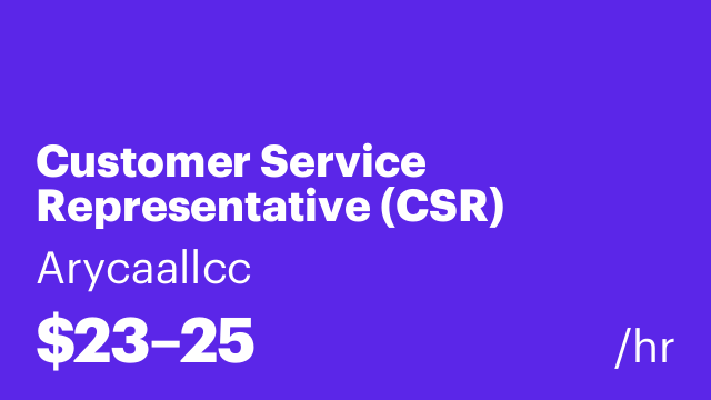 Customer Service Representative (CSR)