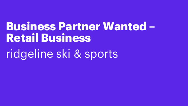 Business Partner Wanted – Retail Business