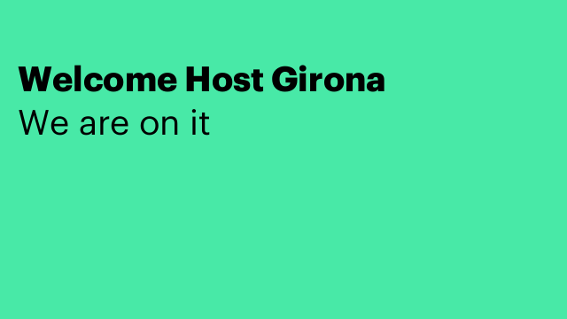 Welcome Host Girona