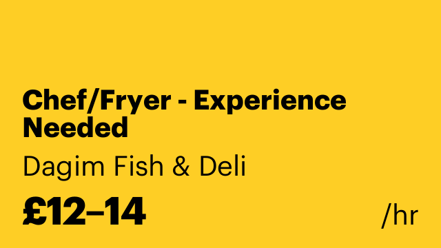 Chef/Fryer - Experience Needed