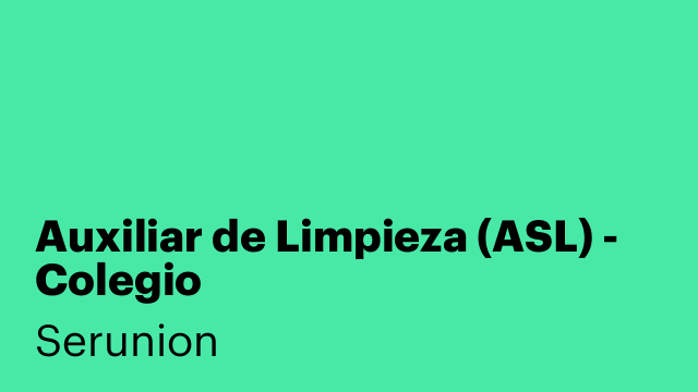 Auxiliar de Limpieza (ASL) - Colegio